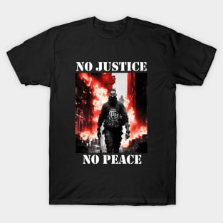 No Justice No Peace T-Shirt